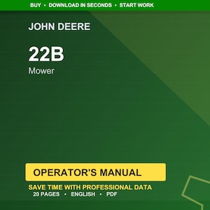 May include: A green and yellow John Deere 22B Mower Operator's Manual. The manual's cover features the John Deere logo, the model number, and the text "Operator's Manual". The manual is 20 pages long and in English.