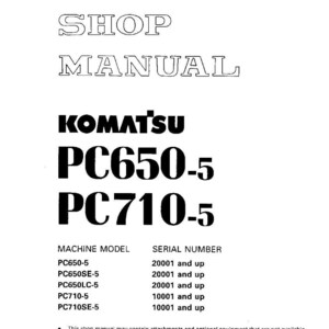 May include: A white shop manual with the text "SHOP MANUAL" at the top. Below, the black text reads "KOMATSU PC650-5 PC710-5". The manual lists machine models and serial numbers.