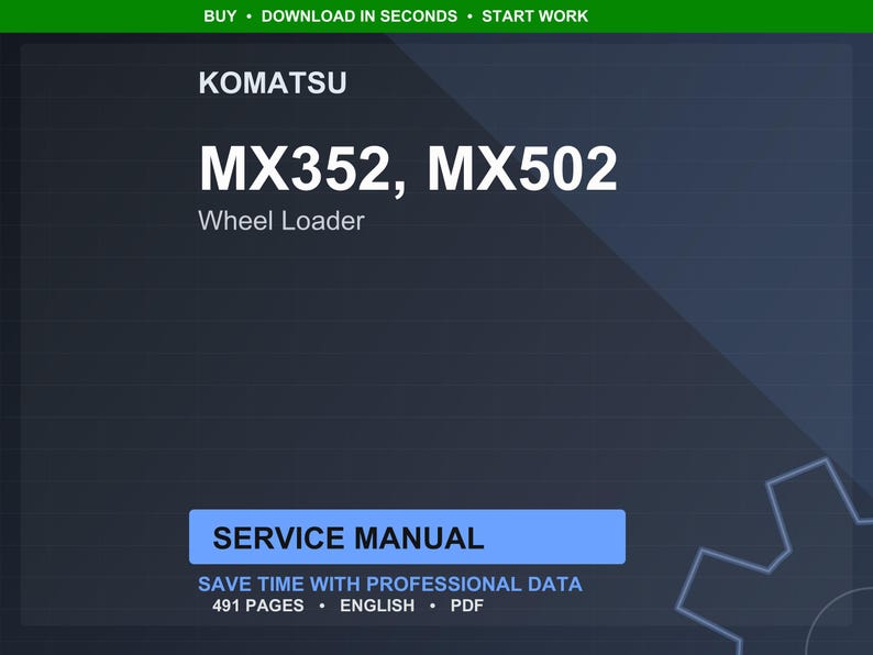 Puede incluir: Manual de servicio digital para cargadoras de ruedas Komatsu MX352 y MX502. La portada presenta el logotipo de Komatsu y los n&uacute;meros de modelo en texto blanco sobre un fondo azul oscuro. Las palabras "Service Manual" est&aacute;n en un rect&aacute;ngulo azul.