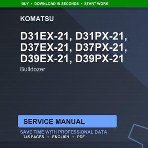 May include: A digital image on a dark background displays the KOMATSU logo and bulldozer model numbers: D31EX-21, D31PX-21, D37EX-21, D37PX-21, D39EX-21, and D39PX-21. The text "SERVICE MANUAL" is in a blue box, with details about the manual below.