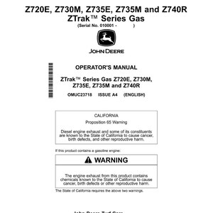 May include: A white and green John Deere Operator's Manual for ZTrak Series Gas models Z720E, Z730M, Z735E, Z735M, and Z740R. The manual includes a California Proposition 65 warning about diesel engine exhaust and gasoline engine warnings.