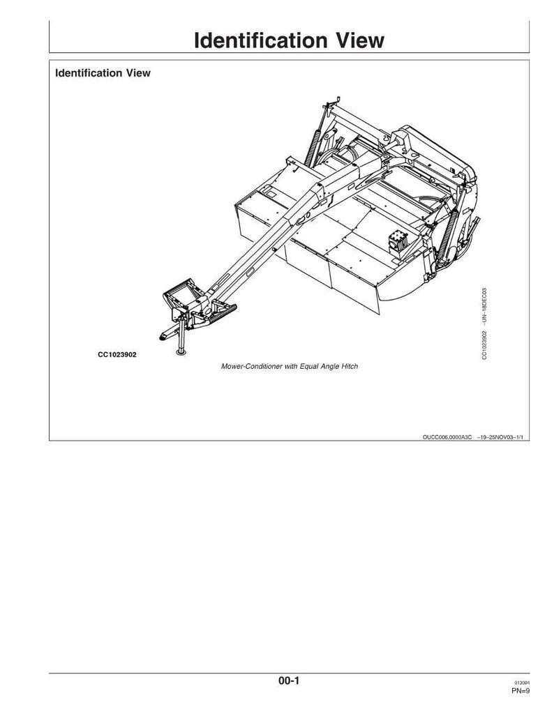 May include: An identification view diagram of a mower-conditioner with an equal angle hitch. The diagram is a black and white line drawing with the text "Identification View" at the top. The model number is CC1023902.