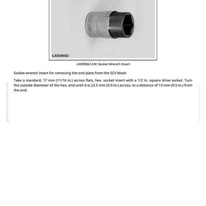 May include: A socket wrench insert with a hexagonal end and a 1/2 in. square drive socket. The text "Socket Wrench Insert" is at the top. The insert is for removing the end plate from the SCV block. The text "LX009562" is also visible.