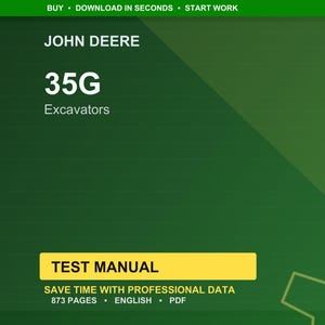 Puede incluir: Documento digital con fondo verde con el texto "JOHN DEERE 35G Excavators". El documento tambi&eacute;n incluye las palabras "TEST MANUAL" en un cuadro amarillo, junto con "873 PAGES ENGLISH PDF."