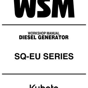 Kubota Diesel Generator SQ-EU Series Workshop Manual | Instant PDF Download