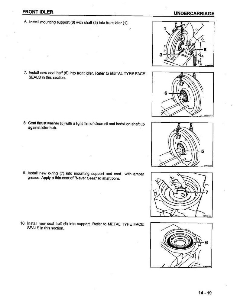 May include: Diagram showing undercarriage components with labels and instructions. Text includes "FRONT IDLER" and "UNDERCARRIAGE". Illustrations detail the installation of parts such as mounting supports, seals, and washers. Page number is 14-19.