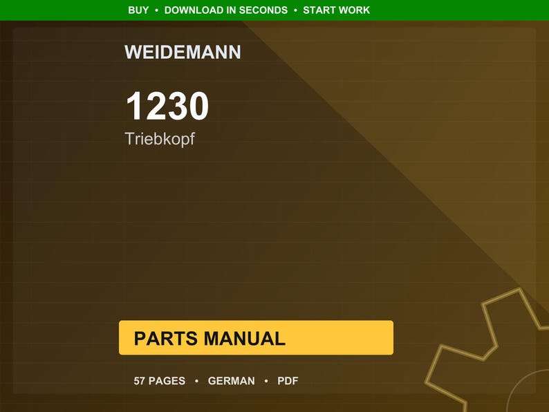 May include: A digital parts manual for a Weidemann 1230 Triebkopf. The cover is a gradient of brown and gold with white text. The manual is 57 pages and in German. The words "PARTS MANUAL" are in a yellow rectangle.