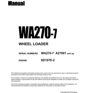 Puede incluir: Un Manual de Taller blanco con el texto "WA270-7 WHEEL LOADER" en negrita negra. El manual tambi&eacute;n incluye los n&uacute;meros de serie WA270-7 A27001 y superiores, y el modelo de motor 6D107E-2. El manual est&aacute; fechado en diciembre de 2016.