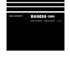 May include: A shop manual for a D68ESS-12E0 bulldozer, with the Komatsu logo at the bottom. The manual's title, "Shop Manual," is at the top, and the serial numbers are D68ESS-J20001 and up. The document is labeled SEN05539-00.