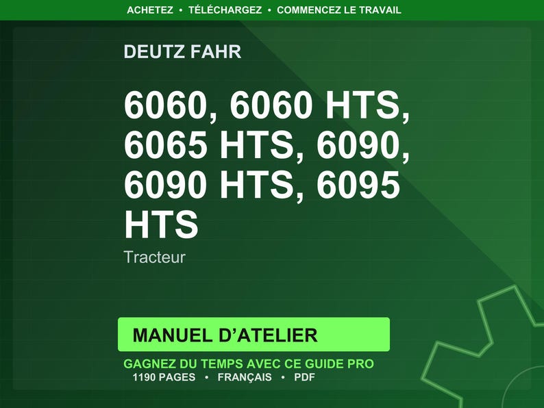Op de afbeelding: Groene afbeelding met de tekst "DEUTZ FAHR" en tractormodelnummers: 6060, 6060 HTS, 6065 HTS, 6090, 6090 HTS, 6095 HTS. Daaronder het woord "Tracteur" en een groene rechthoek met de tekst "MANUEL D'ATELIER".