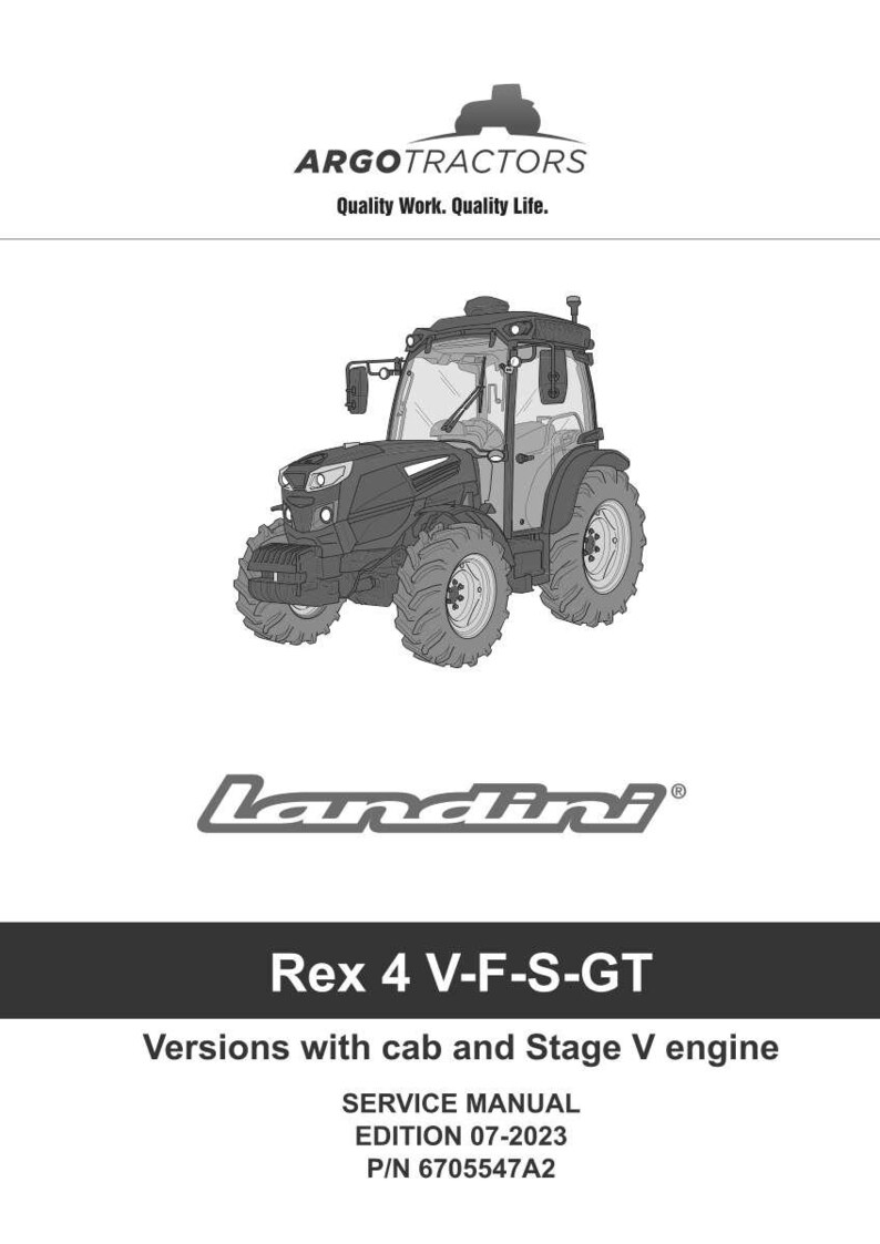 May include: A black and white illustration of a Landini Rex 4 V-F-S-GT tractor. The image includes the Argo Tractors logo and the text "Quality Work. Quality Life." The service manual edition is 07-2023.