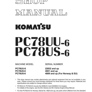 May include: A Komatsu shop manual with the text "SHOP MANUAL" and the Komatsu logo. Model numbers PC78UU-6 and PC78US-6 are shown. Includes machine model and serial number details. Printed in Japan.