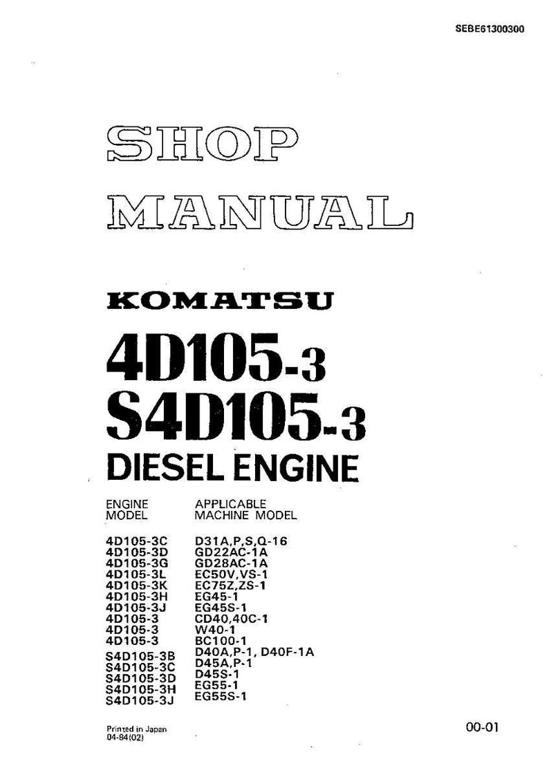 May include: A white shop manual for Komatsu 4D105-3 and S4D105-3 diesel engines. The cover features the text "SHOP MANUAL" and "DIESEL ENGINE" in bold, black lettering. Includes engine and applicable machine model information.