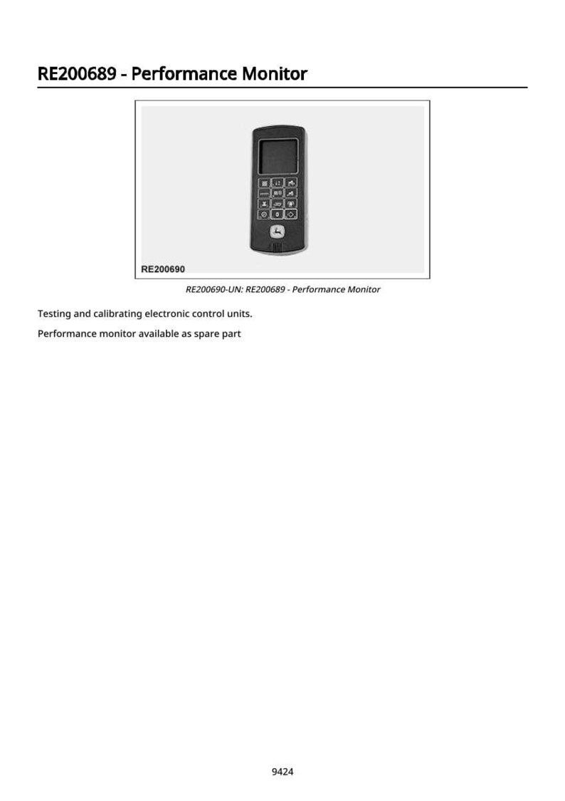 May include: A black performance monitor with a screen and multiple buttons. The image includes the text "RE200689 - Performance Monitor" and "RE200690". The monitor is used for testing and calibrating electronic control units and is available as a spare part.