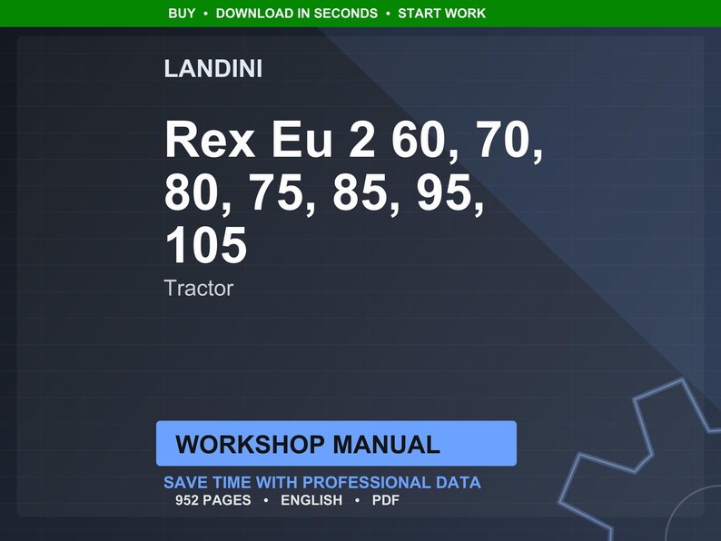 Op de afbeelding: Donkerblauwe afbeelding met witte tekst. De tekst luidt "LANDINI Rex Eu 2 60, 70, 80, 75, 85, 95, 105 Tractor." Daaronder een blauwe rechthoek met "WORKSHOP MANUAL." Onderaan staat "SAVE TIME WITH PROFESSIONAL DATA 952 PAGES ENGLISH PDF."