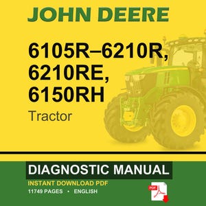May include: A John Deere tractor is featured on a yellow background. The text reads "JOHN DEERE" in green, with model numbers 6105R-6210R, 6210RE, and 6150RH. Below, the word "Tractor" is displayed. The bottom section has the words "DIAGNOSTIC MANUAL".