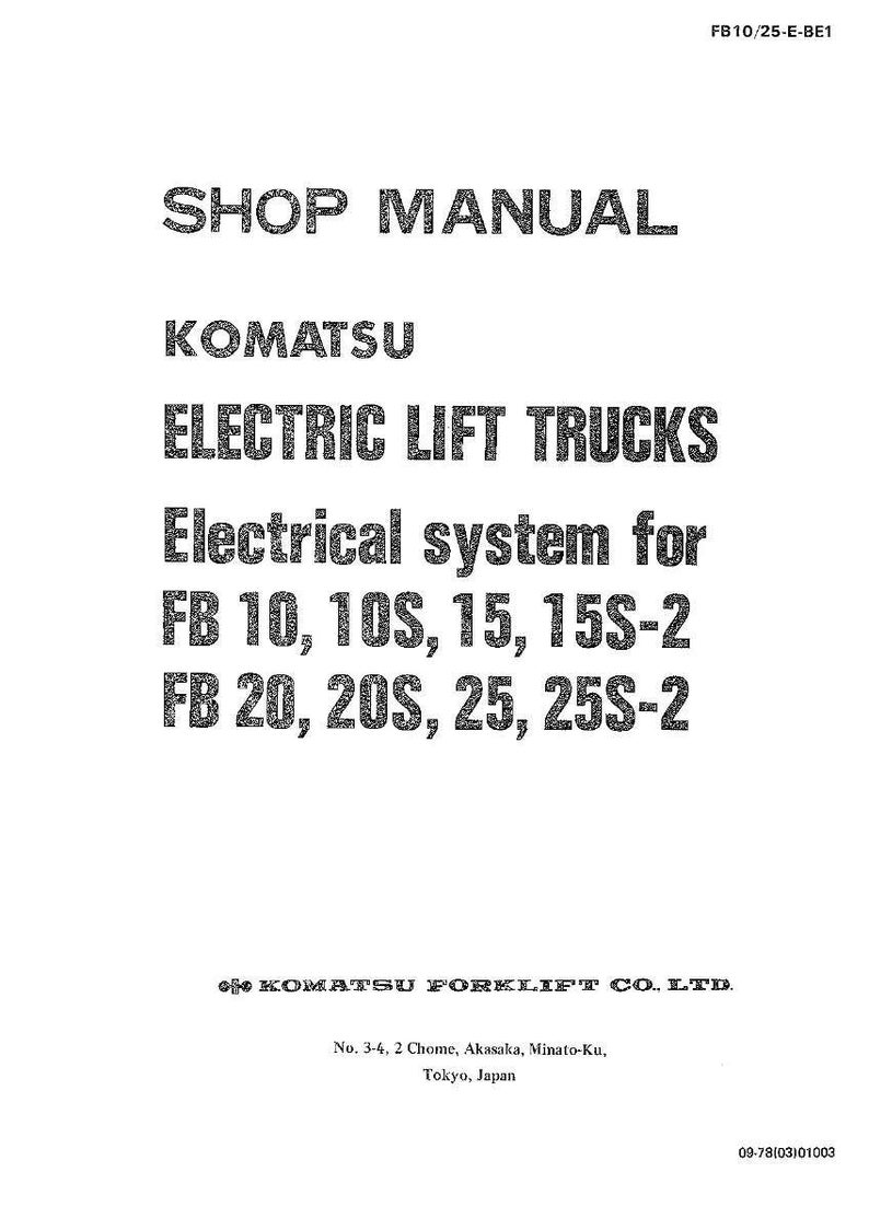May include: A white shop manual cover with black text. The text reads "SHOP MANUAL", "KOMATSU ELECTRIC LIFT TRUCKS", and "Electrical system for FB 10, 10S, 15, 15S-2 FB 20, 20S, 25, 25S-2". The Komatsu Forklift Co. Ltd. logo is at the bottom.