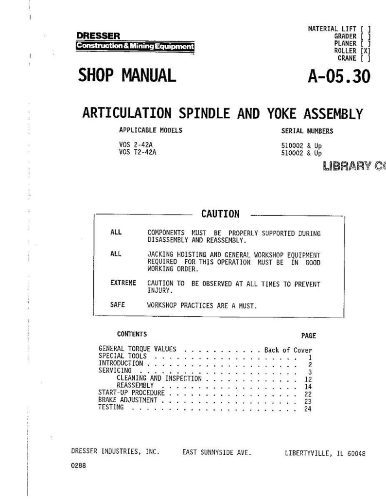 以下が含まれることがあります： Dresser Construction & Mining Equipmentの「Articulation Spindle and Yoke Assembly」というタイトルのショップマニュアル。マニュアルには目次、注意書き、モデルとシリアル番号の情報が含まれています。表紙は白地に黒文字です。