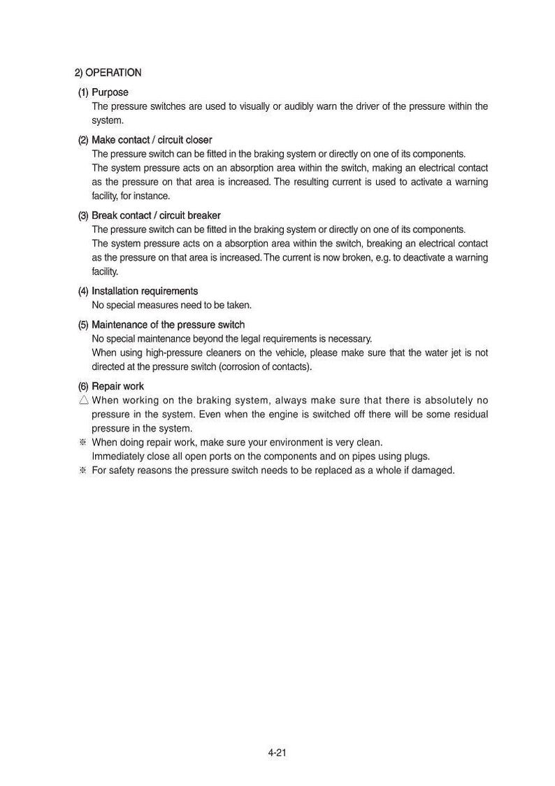 May include: A document explaining the operation of pressure switches in a vehicle's braking system. It covers purpose, function, installation, maintenance, and repair procedures. Includes safety advice and technical details.