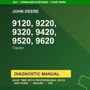 Op de afbeelding: Groene achtergrond met het John Deere-logo en de tractormodelnummers: 9120, 9220, 9320, 9420, 9520 en 9620. De tekst "DIAGNOSTIC MANUAL" staat in een gele rechthoek, met details over de handleiding.