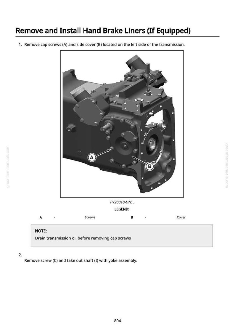 May include: Diagram of a transmission with labels A and B, and the text "Remove and Install Hand Brake Liners (If Equipped)". The diagram includes the text "Drain transmission oil before removing cap screws".