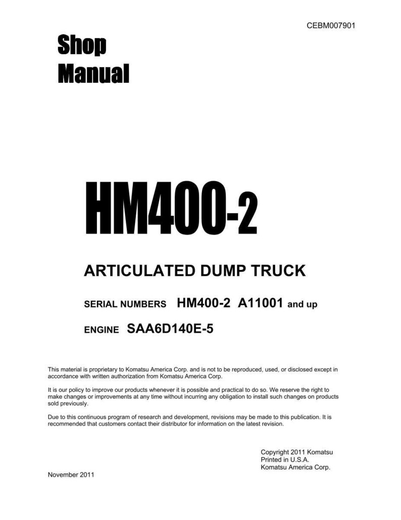 May include: A white shop manual titled "Shop Manual" with the text "HM400-2 ARTICULATED DUMP TRUCK." Includes serial numbers and engine specifications. Copyright 2011 Komatsu, printed in the U.S.A.