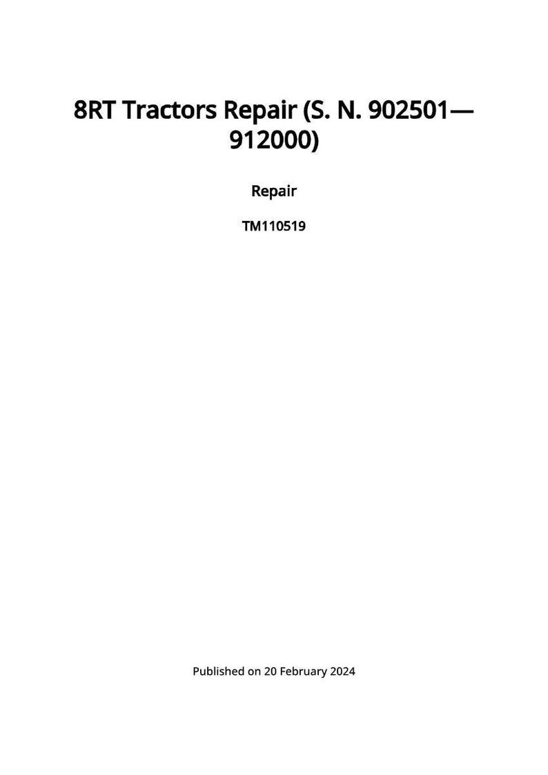 May include: White page with the text "8RT Tractors Repair (S. N. 902501-912000)", "Repair", and "TM110519". The text "Published on 20 February 2024" is at the bottom. The text is black.