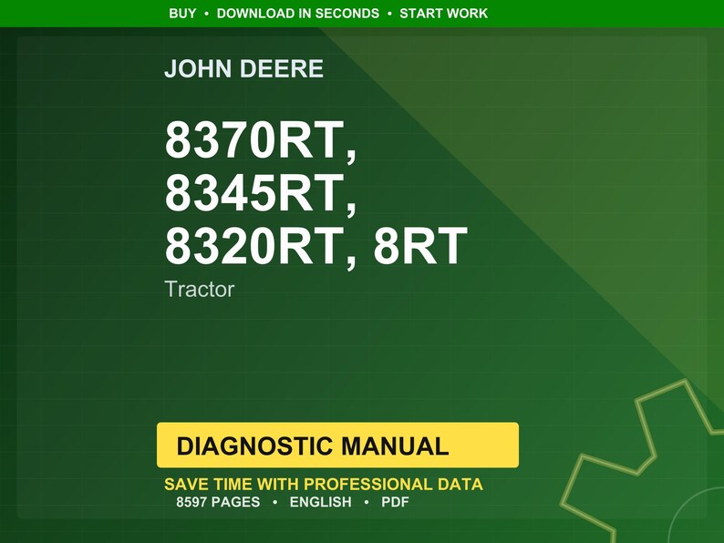 May include: A green background with the John Deere logo and tractor model numbers: 8370RT, 8345RT, 8320RT, and 8RT. The text "Tractor" is below the model numbers. A yellow banner reads "DIAGNOSTIC MANUAL".