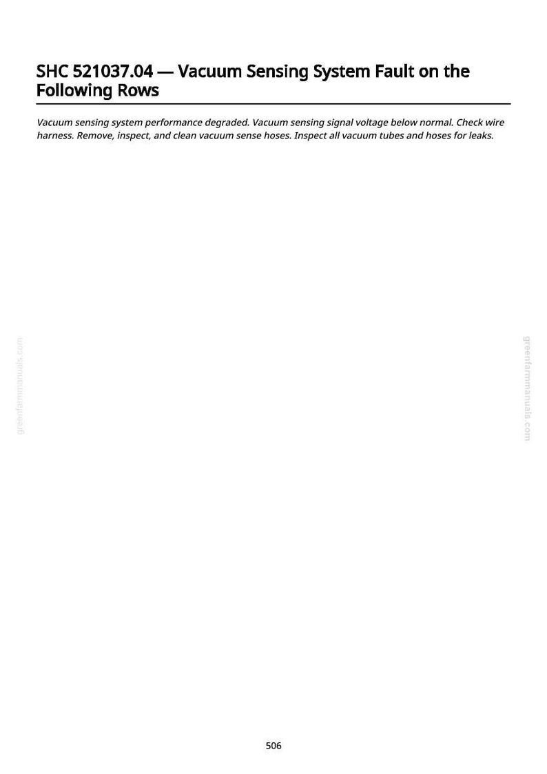 K&ouml;nnte beinhalten: Eine wei&szlig;e Seite mit dem Text "SHC 521037.04 - Vacuum Sensing System Fault on the Following Rows". Der Text beschreibt Probleme des Vakuumsensorsystems, einschlie&szlig;lich Leistungsminderung und niedriger Signalspannung. Anweisungen werden gegeben.