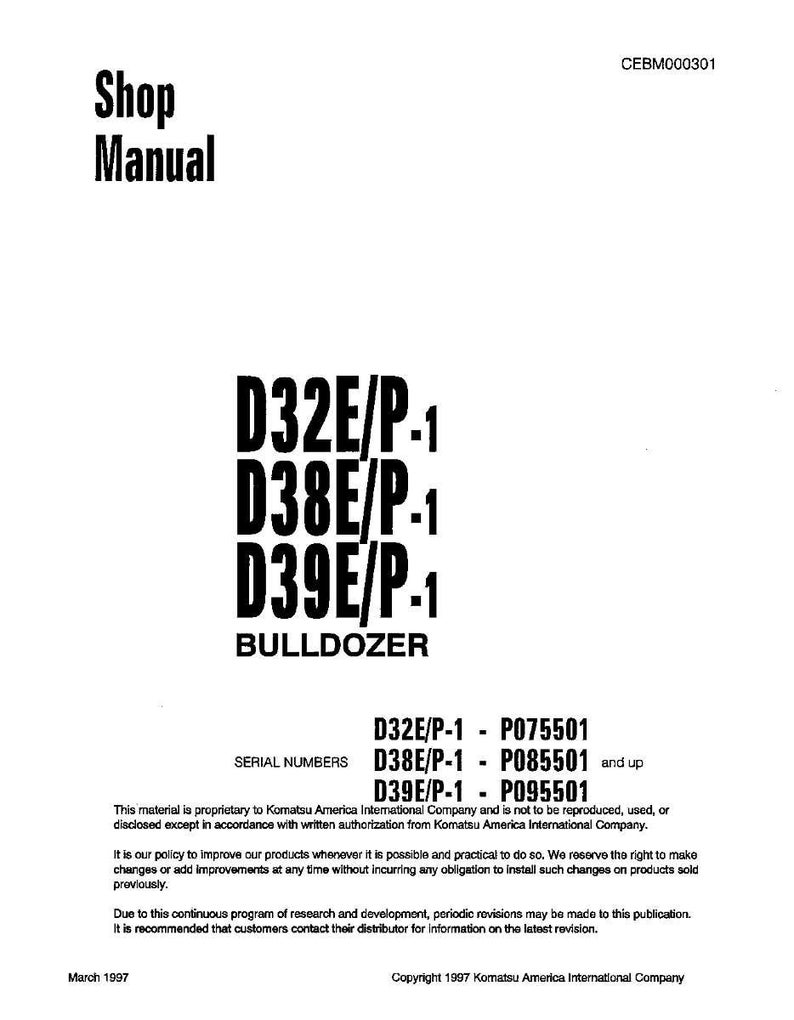 May include: A shop manual with the title "Shop Manual" in bold black text. Below the title are the model numbers D32E/P-1, D38E/P-1, and D39E/P-1, with "BULLDOZER" beneath. Serial numbers and copyright information are also present.