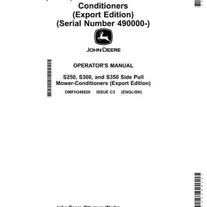 May include: A white Operator's Manual for S250, S300, and S350 Side Pull Mower-Conditioners (Export Edition). The cover displays the John Deere logo, model details, and serial number. The manual is printed in the USA.