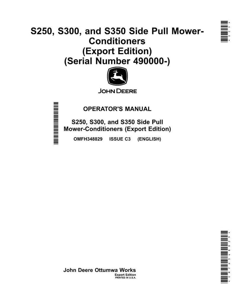 May include: A white Operator's Manual for S250, S300, and S350 Side Pull Mower-Conditioners (Export Edition). The cover displays the John Deere logo, model details, and serial number. The manual is printed in the USA.