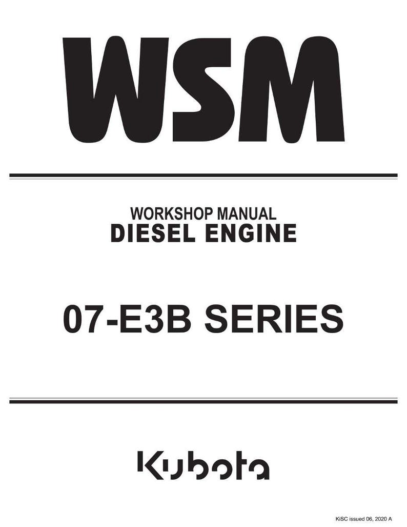 K&ouml;nnte beinhalten: Ein wei&szlig;er Hintergrund mit schwarzem Text, der "WSM", "WORKSHOP MANUAL DIESEL ENGINE" und "07-E3B SERIES" lautet. Das Kubota-Logo befindet sich unten.