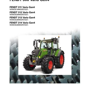 May include: A green Fendt 300 Vario Gen4 tractor with black tyres and red rims, shown in a workshop service manual. The manual includes model numbers and the Fendt logo.