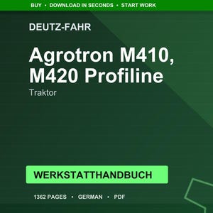 Deutz-Fahr Agrotron m410 m420 profiline Tractor Workshop Manual PDF | Service Repair | Instant Download image 1