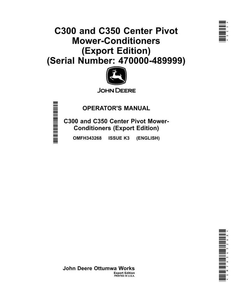 May include: A white Operator's Manual for C300 and C350 Center Pivot Mower-Conditioners (Export Edition). The cover includes the John Deere logo, model information, and serial number range.