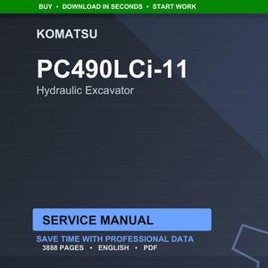 May include: A dark blue digital screen displays the Komatsu PC490LCi-11 Hydraulic Excavator service manual. The text includes "SERVICE MANUAL", "SAVE TIME WITH PROFESSIONAL DATA", "3888 PAGES", "ENGLISH", and "PDF". The top banner reads "BUY &bull; DOWNLOAD IN SECONDS &bull; START WORK".