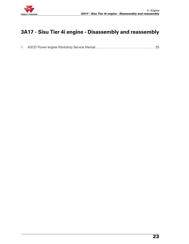 May include: A white page from a manual with the Massey Ferguson logo at the top left. The title reads "3A17 - Sisu Tier 4i engine - Disassembly and reassembly." Below, it lists "AGCO Power engine Workshop Service Manual."