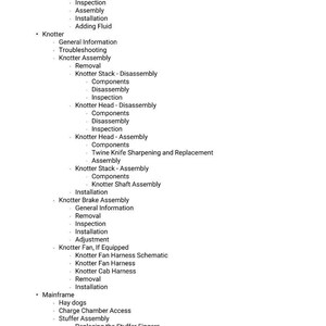 May include: A detailed list of components and procedures for a machine, including sections on the Bale Density Cylinder, Knotter, Knotter Brake Assembly, and Mainframe. The text is in black font on a white background.