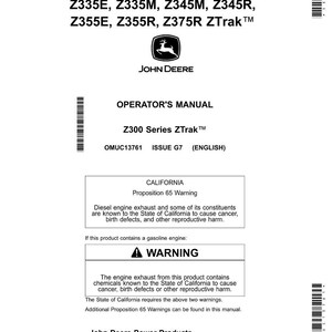 May include: A white Operator's Manual for Z300 Series ZTrak&trade; mowers, featuring the John Deere logo. The manual includes warnings about diesel engine exhaust and gasoline engine exhaust, as well as Proposition 65 warnings.