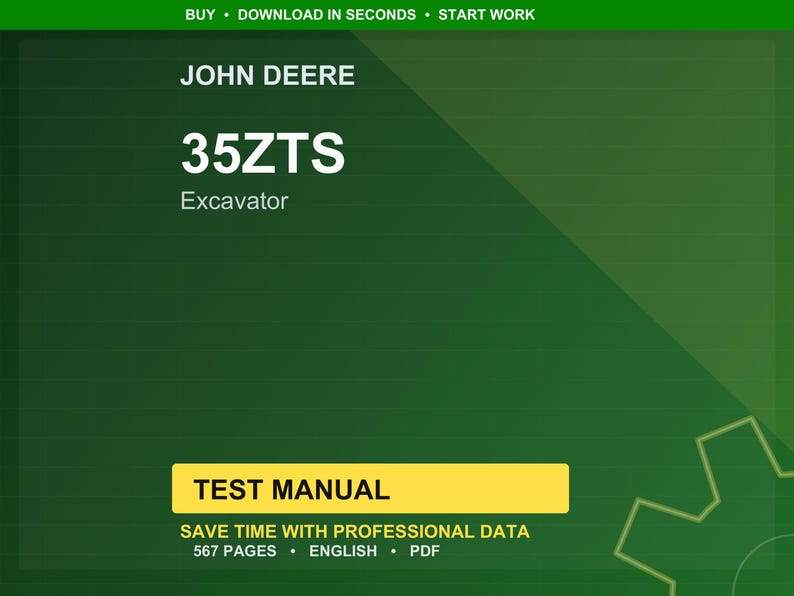 May include: A green background with the text "JOHN DEERE" and "35ZTS Excavator" in white. Below is a yellow rectangle with the words "TEST MANUAL". The text "SAVE TIME WITH PROFESSIONAL DATA" and "567 PAGES &bull; ENGLISH &bull; PDF" are also visible.