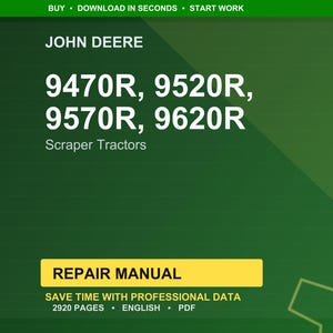 以下が含まれることがあります： 「JOHN DEERE」の文字とモデル番号「9470R、9520R、9570R、9620R」が記載された緑色の背景。モデル番号の下には「Scraper Tractors」の文字。黄色の長方形には「REPAIR MANUAL」と書かれています。