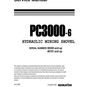 Puede incluir: Un manual de servicio blanco con texto negro. El t&iacute;tulo "Service Manual" est&aacute; en la parte superior, seguido de "PC3000-6 HYDRAULIC MINING SHOVEL". Los n&uacute;meros de serie se enumeran a continuaci&oacute;n. El logotipo de Komatsu Mining Germany est&aacute; en la parte inferior.