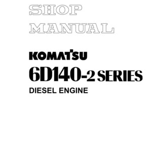 May include: A white page with the text "SHOP MANUAL" in a hollow font. Below, the KOMATSU logo is displayed, followed by "6D140-2 SERIES" and "DIESEL ENGINE" in bold, black font. The document is a shop manual.