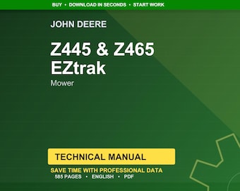 Manual técnico de las segadoras John Deere Z445 y Z465 Eztrak en formato PDF / Descarga instantánea