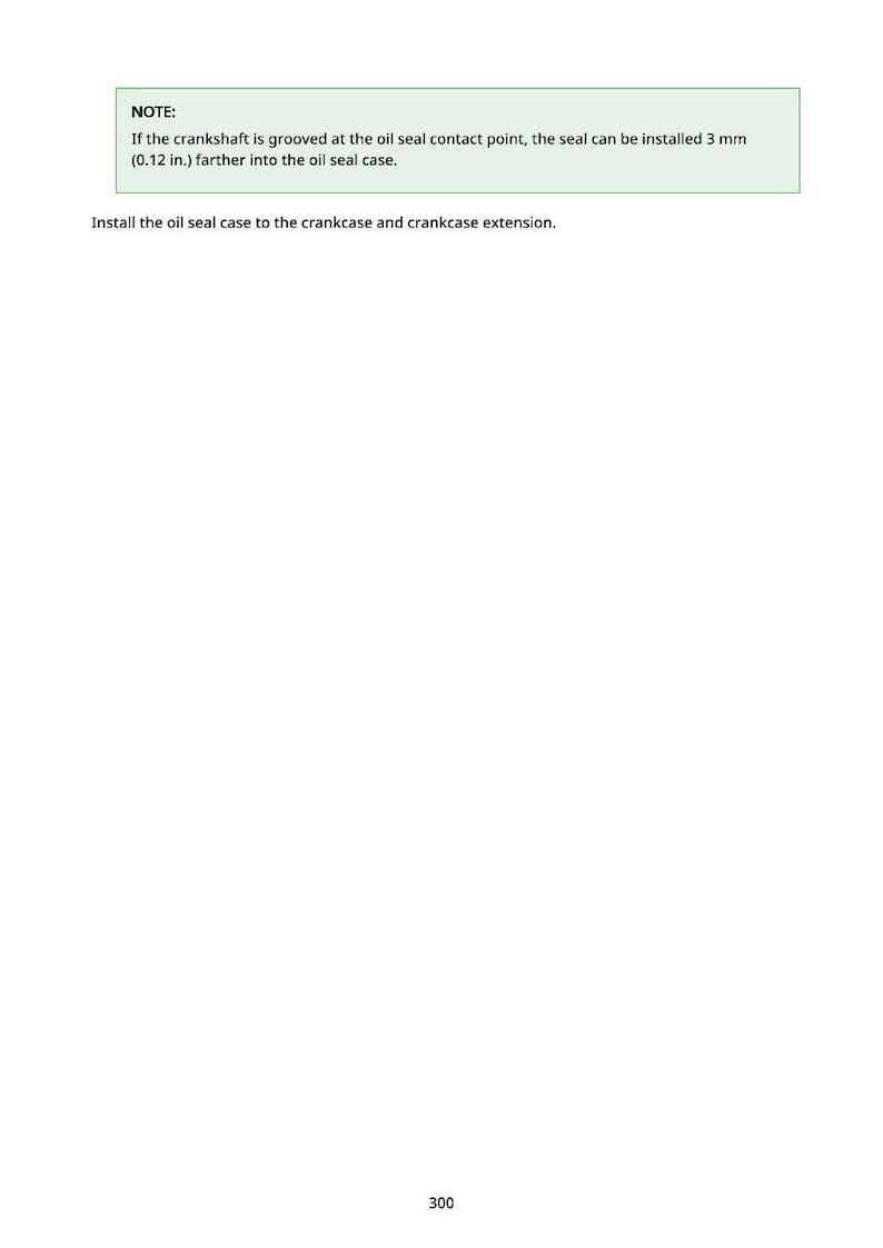 May include: A white page with text instructions for installing an oil seal. The text is in black and includes a note about grooved crankshafts and measurements in inches. The page also includes the number 300 at the bottom.