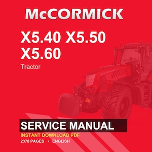 May include: Red service manual cover for McCormick tractors. The cover displays the McCormick logo, tractor model numbers X5.40, X5.50, and X5.60, and a graphic of a red tractor. The text "Service Manual" is also displayed.
