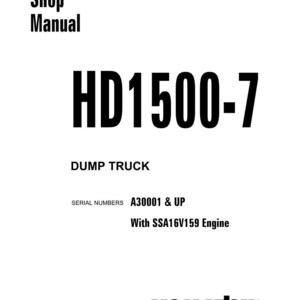 May include: A white shop manual with the text "Shop Manual" and "HD1500-7 DUMP TRUCK" in bold black font. The serial numbers are A30001 & UP with SSA16V159 Engine. The Komatsu logo is at the bottom.