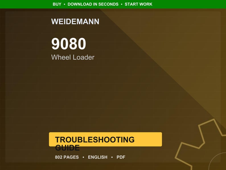 May include: A digital document titled "WEIDEMANN 9080 Wheel Loader Troubleshooting Guide." The cover is brown with white text and a yellow rectangle with the words "TROUBLESHOOTING GUIDE." The document is 802 pages and in English.