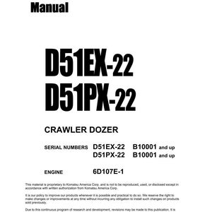 Puede incluir: Un manual de taller blanco con texto negro. El t&iacute;tulo del manual es "Shop Manual". El texto incluye "D51EX-22", "D51PX-22" y "CRAWLER DOZER". El modelo de motor es "6D107E-1". El manual es de Komatsu America Corp.